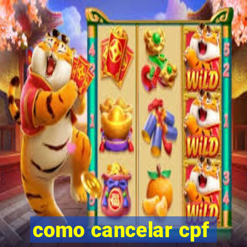 como cancelar cpf